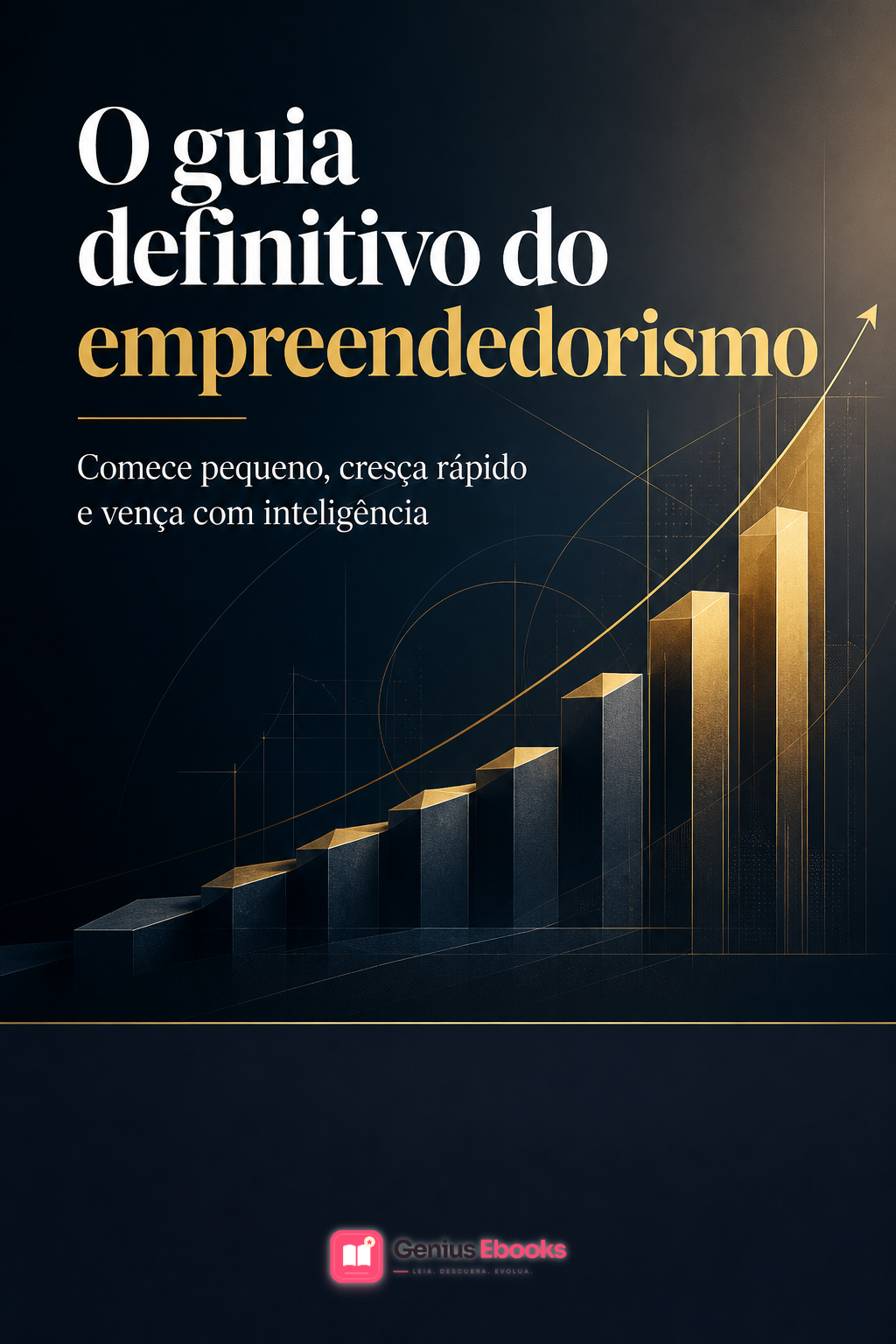 Capa do ebook O guia definitivo do empreendedorismo