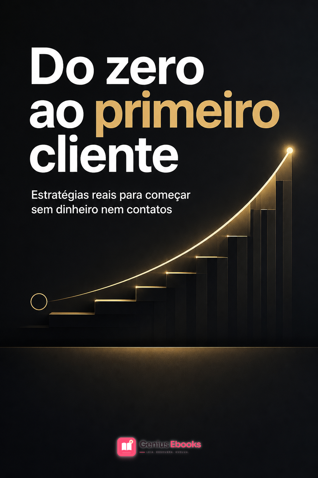Capa do ebook Do zero ao primeiro cliente